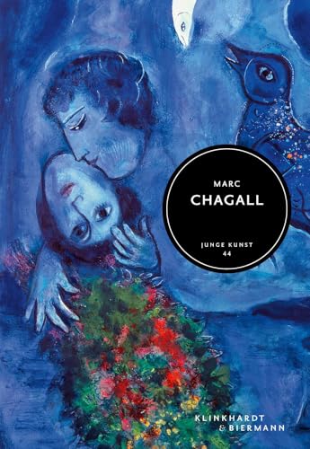Marc Chagall: Junge Kunst Band 44 von Klinkhardt & Biermann