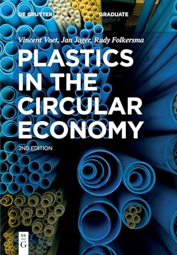 Plastics in the Circular Economy (De Gruyter Textbook) von De Gruyter