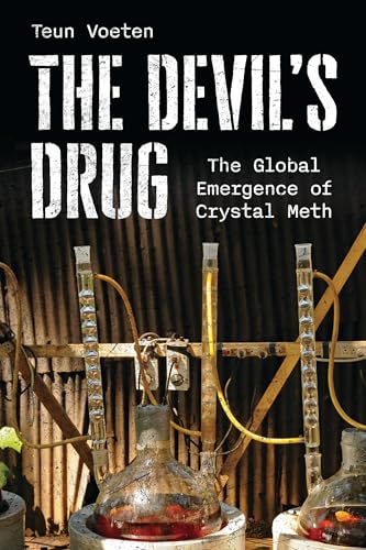 The Devil's Drug: The Global Emergence of Crystal Meth von Rowman & Littlefield