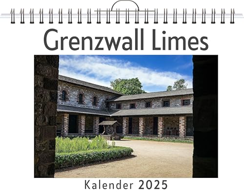 Grenzwall Limes - (Wandkalender 2025, Kalender DIN A4 quer, Monatskalender im Querformat mit Kalendarium, das perfekte Geschenk) von FlipFlop