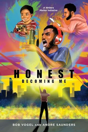 Honest, Becoming Me: Hip-Hop Artist Andre Saunders' Personal Journey von Palmetto Publishing