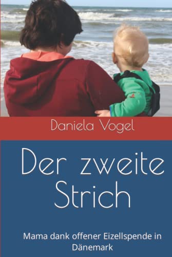 Der zweite Strich: Mama dank offener Eizellspende in Dänemark