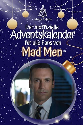 Der inoffizielle Adventskalender für alle Fans von Mad Men - 2024