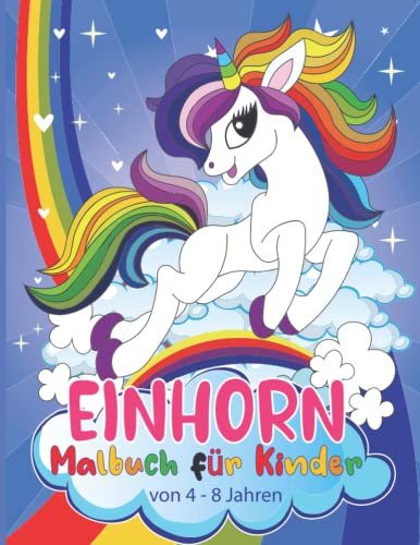Einhorn Malbuch für Kinder von 4-8 Jahren: 50 wunderschöne Einhorn-Malvorlagen für Kinder: Einhorn-Mandala-Malbuch für Kinder von 4 - 8 Jahren