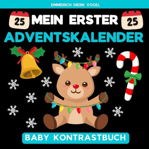 Mein Erster Adventskalender: Weihnachten Kontrastbuch mit Schwarz-Weiß-Bilder zur Entwicklung des Sehvermögens von Babys 0-1 Jahr | Nikolaus Geschenk Für Kinder Mein Erster Adventskalender: Weihnachten Kontrastbuch mit Schwarz-Weiß-Bilder zur Entwicklung des Sehvermögens von Babys 0-1 Jahr | Nikolaus Geschenk Für Kinder