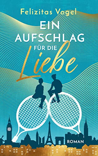 Ein Aufschlag für die Liebe: Ein romantischer Liebesroman aus der Welt des Tennis. Lektüre zum Wohlfühlen, für den Urlaub, Tennisfans und alle, die Paris lieben von tredition