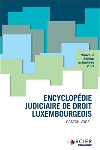 Encyclopédie judiciaire de droit luxembourgeois von LARCIER LUX