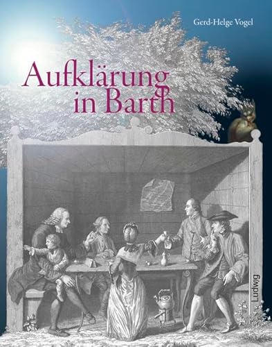 Aufklärung in Barth. Zur 250. Wiederkehr des helvetisch-deutschen Dialogs zwischen Johann Joachim Spalding, Johann Caspar Lavater, Johann Heinrich Füßli und Felix Heß in Barth in den Jahren 1763/64
