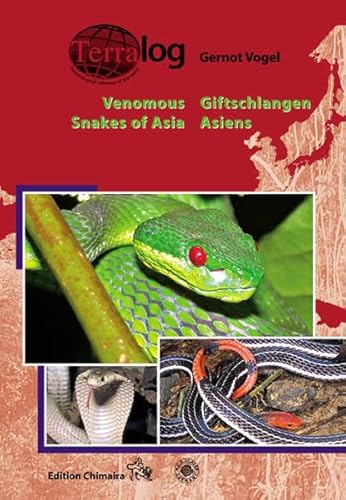 Venomous Snakes of Asia /Giftschlangen Asiens (Terralog)