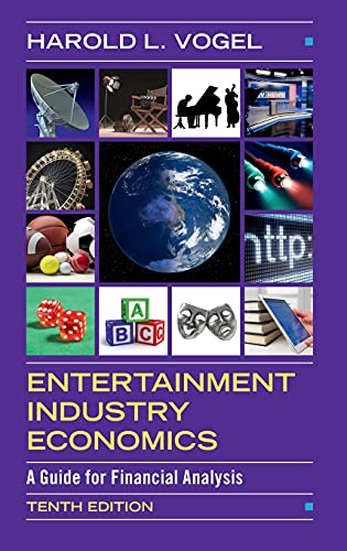 Entertainment Industry Economics: A Guide for Financial Analysis von Cambridge University Press