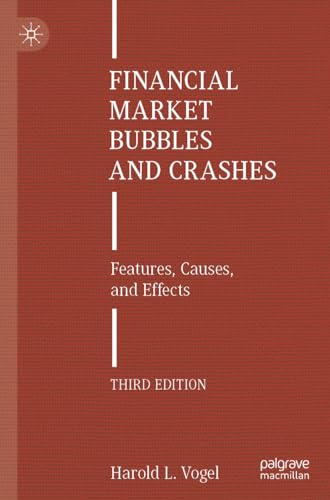 Financial Market Bubbles and Crashes: Features, Causes, and Effects von Palgrave Macmillan