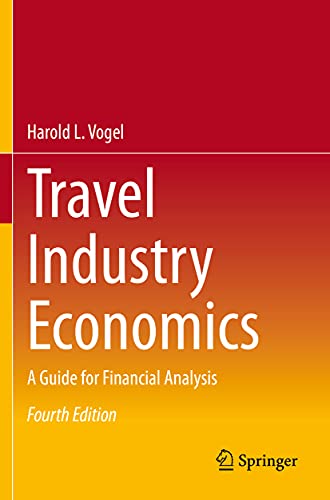 Travel Industry Economics: A Guide for Financial Analysis von Springer