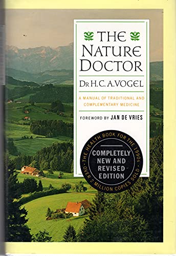 Nature Doctor: A Manual of Traditional & Complementary Medicine