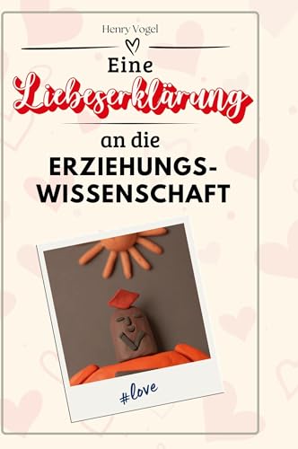Eine Liebeserklärung an die Erziehungswissenschaft von FlipFlop