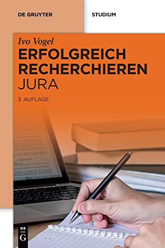 Erfolgreich recherchieren - Jura (De Gruyter Studium) von de Gruyter
