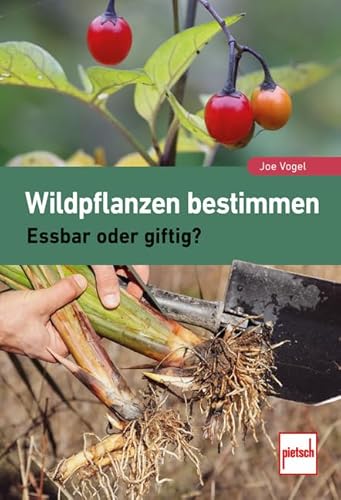 Wildpflanzen bestimmen: Essbar oder giftig? von pietsch