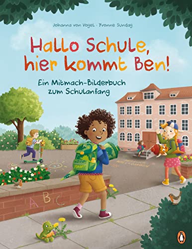 Hallo Schule, hier kommt Ben! – Ein Mitmach-Bilderbuch zum Schulanfang: Ein interaktives Bilderbuch zum Schulanfang ab 5 Jahren von Penguin Junior