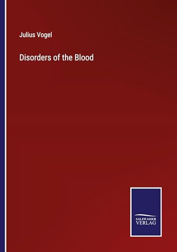 Disorders of the Blood von Salzwasser Verlag