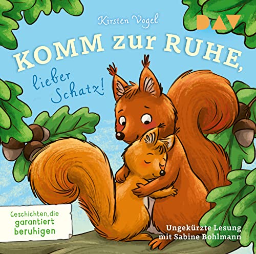 Komm zur Ruhe, lieber Schatz! Geschichten, die garantiert beruhigen: Ungekürzte Lesung mit Musik mit Sabine Bohlmann (1 CD) von Der Audio Verlag