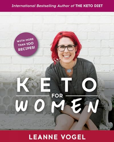 Keto For Women: A 3-Step Guide to Uncovering Boundless Energy and Your Happy Weight von Victory Belt Publishing