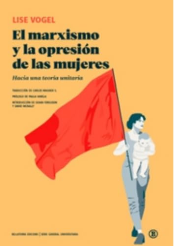 El marxismo y la opresión de las mujeres: Hacia una teoría unitaria (Serie General Universitaria) von Bellaterra Edicions