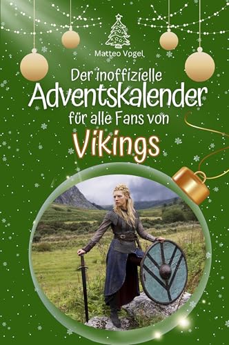Der inoffizielle Adventskalender für alle Fans von Vikings - Hochwertige Hardcover-Ausgabe - das perfekte Geschenk 2024 von FlipFlop