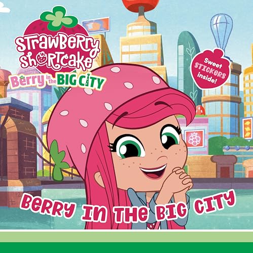 Berry in the Big City (Strawberry Shortcake: Berry in the Big City)