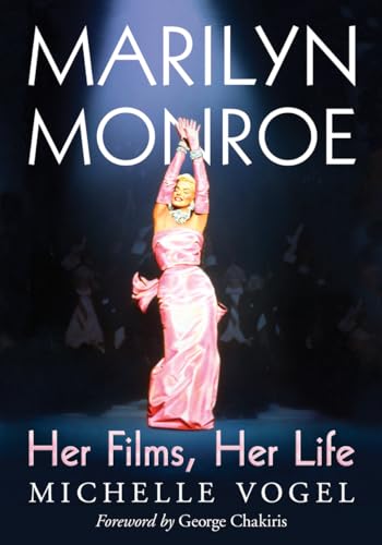 Marilyn Monroe: Her Films, Her Life von McFarland