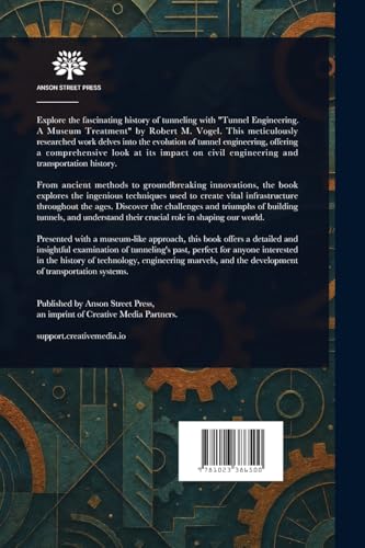 Tunnel Engineering: A Museum Treatment von Anson Street Press