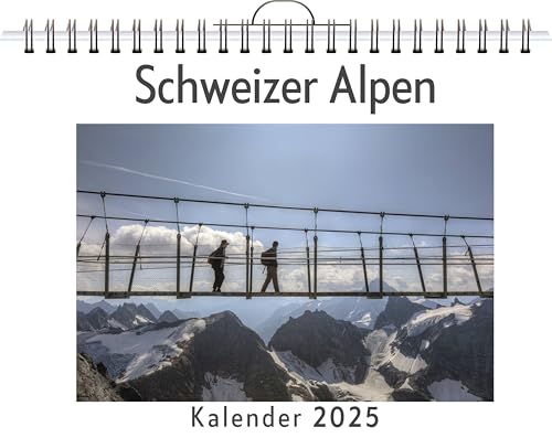 Schweizer Alpen - (Wandkalender 2025, Kalender DIN A4 quer, Monatskalender im Querformat mit Kalendarium, das perfekte Geschenk) von FlipFlop