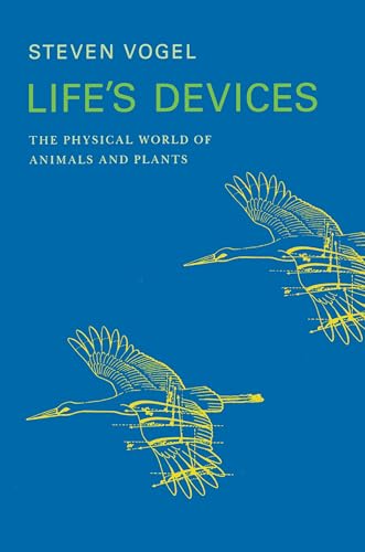 Life's Devices: The Physical World of Animals and Plants (Princeton Paperbacks) von Princeton University Press