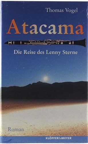 Atacama: Die Reise des Lenny Sterne: Die Reise des Lenny Sterne. Roman