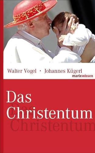 Das Christentum (marixwissen) von Marix Verlag