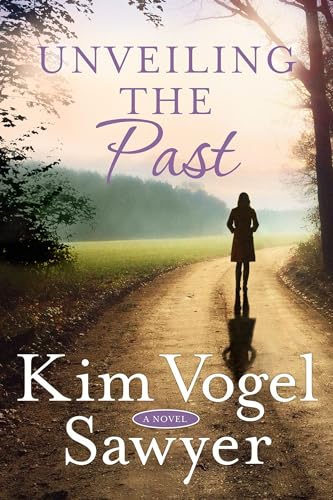 Unveiling the Past: A Novel Unveiling the Past: A Novel