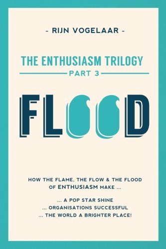 Flood (The Enthusiasm Trilogy, Band 3) von Superpromoter Academy