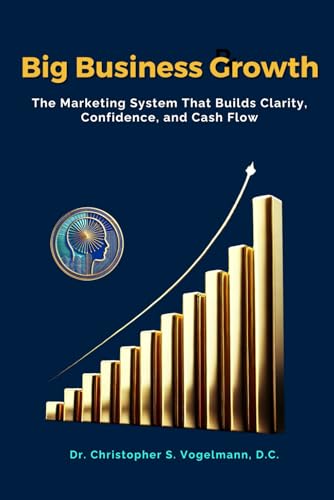 Big Business Growth: The Marketing System That Builds Clarity, Confidence, and Cash Flow von Funumental