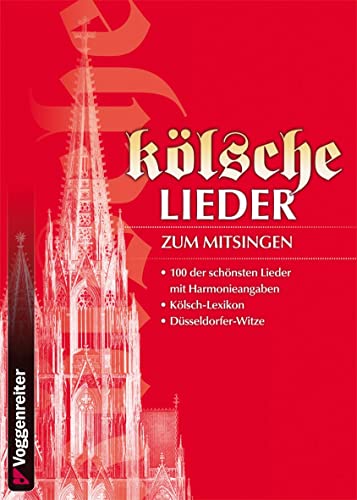 Kölsche Lieder: 100 der schönsten Lieder mit Harmonieangaben - Kölsch-Lexikon - Düsseldorfer-Witze Kölsche Lieder: 100 der schönsten Lieder mit Harmonieangaben - Kölsch-Lexikon - Düsseldorfer-Witze