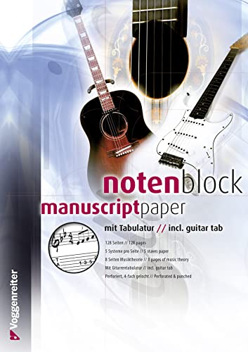 Notenblock mit Tabulatur für Gitarristen und den Gitarrenunterricht: Standard-Lineatur mit Notenzeile und Tabulatur Zeile für Gitarre / Blanko ... Notenschreibblock für eigene Musikideen von Voggenreiter