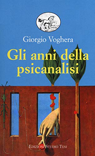 Gli anni della psicanalisi (Biblioteca universale) von BIBLIOTECA UNIVERSALE