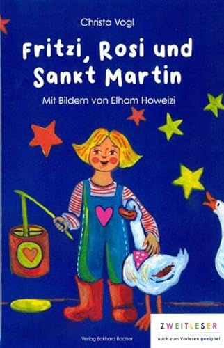 Fritzi, Rosi und Sankt Martin: Ein aufregender Gänsesommer von Bodner, E