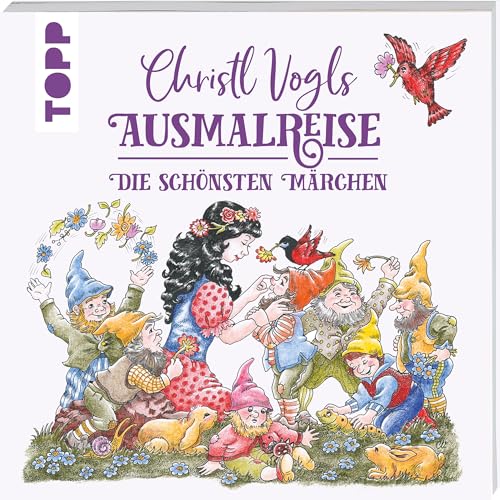 Christl Vogls Ausmalreise - Die schönsten Märchen: Ausmalen & träumen von Frech