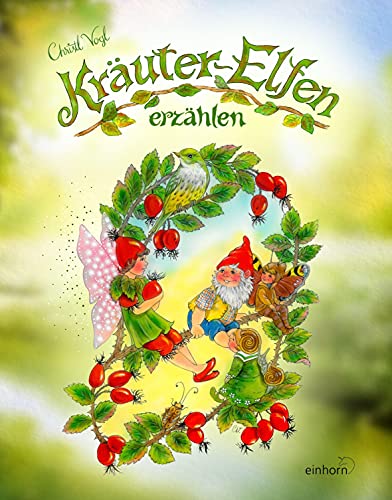 Kräuter-Elfen erzählen von Einhorn Verlag