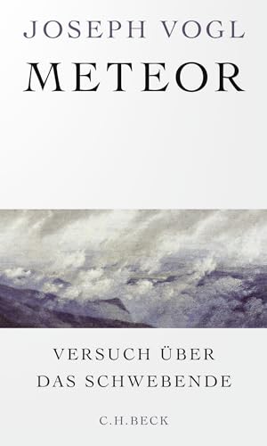 Meteor: Versuch über das Schwebende
