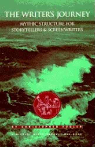 The Writer's Journey: Mythic Structure for Storytellers and Screenwriters