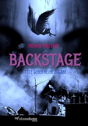 Backstage: Tote geben keine Zugabe von ohneohren, Verlag