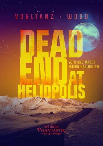 Dead end at Heliopolis: Seth und Mafed feiern Halloween (Kemet)