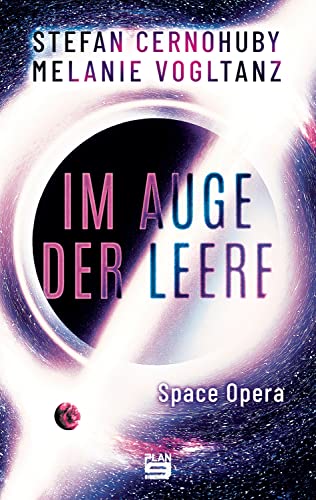 Im Auge der Leere: Space Opera von Plan 9 Verlag