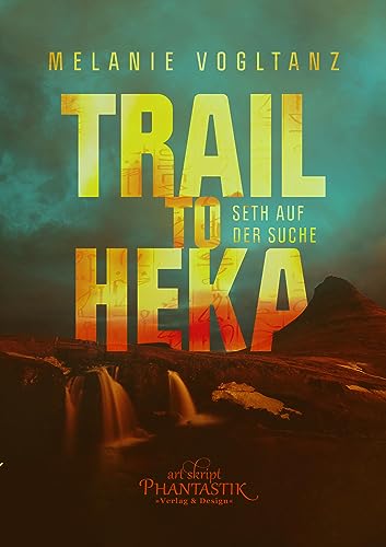 Trail to Heka: Seth auf der Suche (Kemet) von Art Skript Phantastik