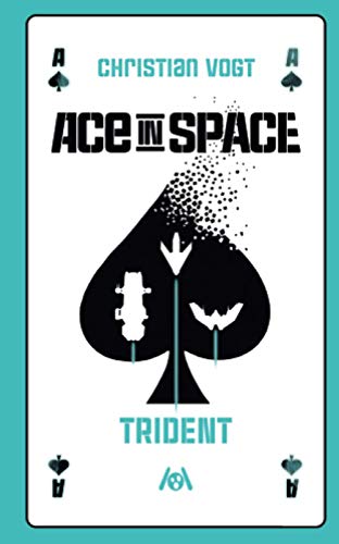 Ace in Space – Trident von Ach je Verlag