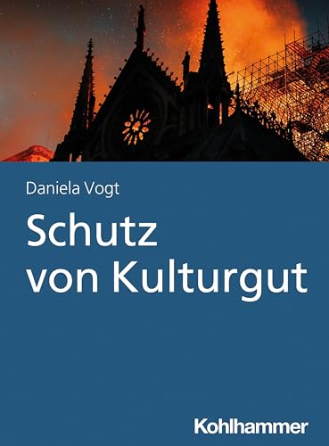 Schutz von Kulturgut Schutz von Kulturgut
